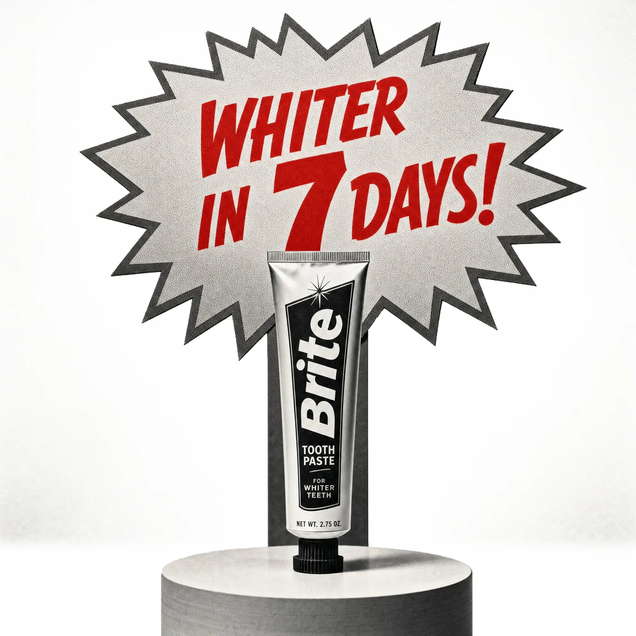 Artwork for Claims believability: Brite toothpaste: whiter in 7 days!